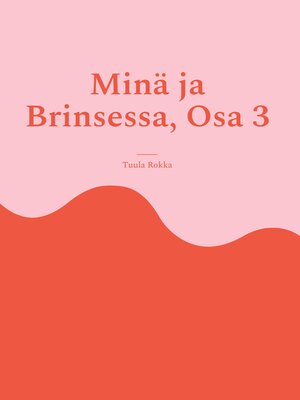 cover image of Minä ja Brinsessa, Osa 3